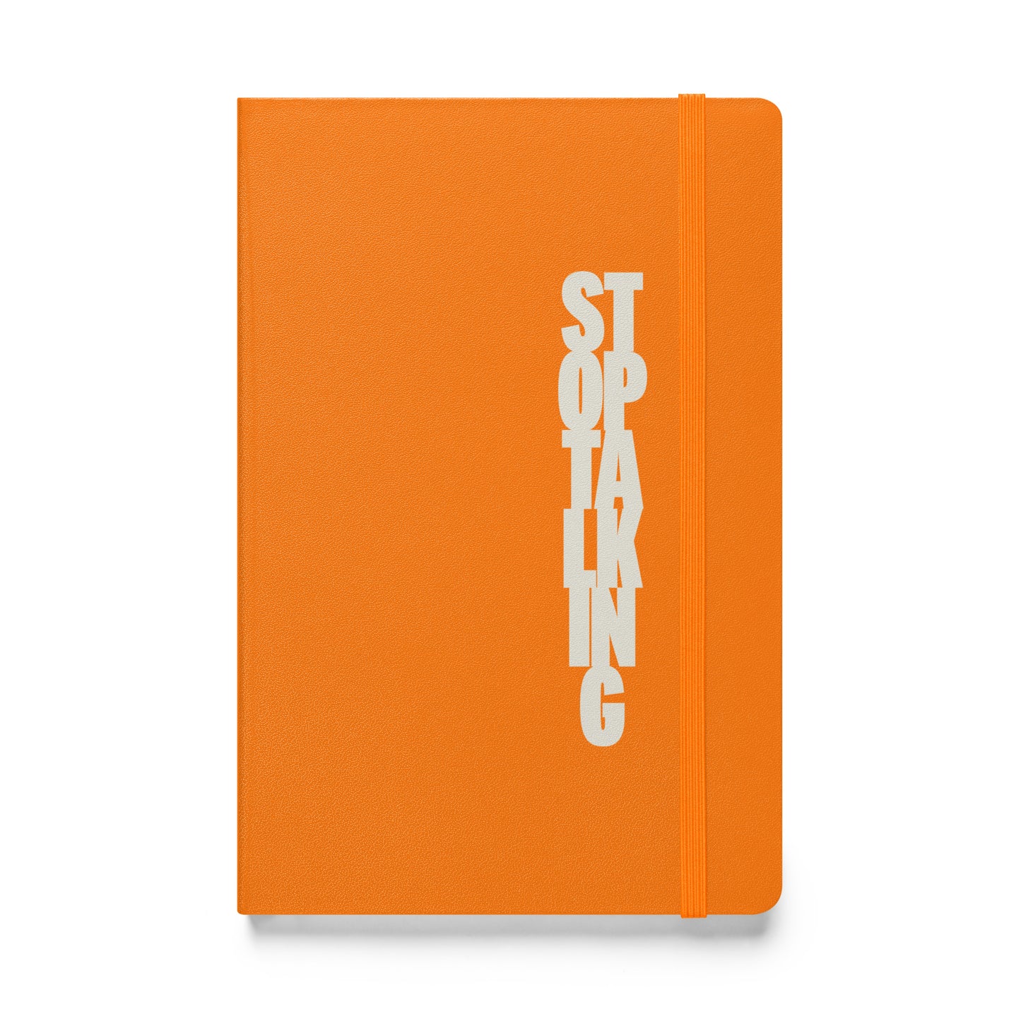 Stop Talking - Hardcover bound notebook